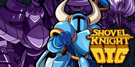 Shovel Knight Dig Deeper into an 8-bit Adventure!